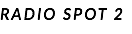 RADIO SPOT 2